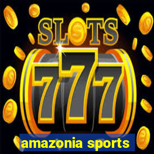 amazonia sports